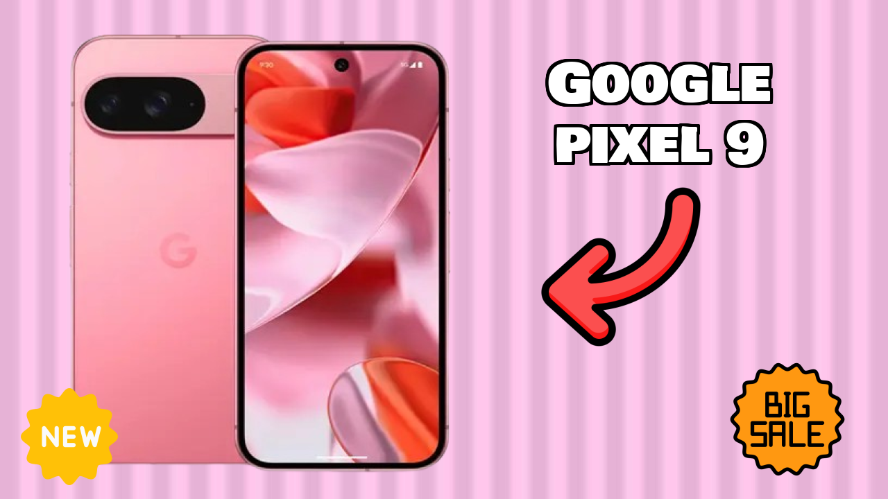 2026 Google Pixel 9: Best Smartphone in World for All Smartphone U