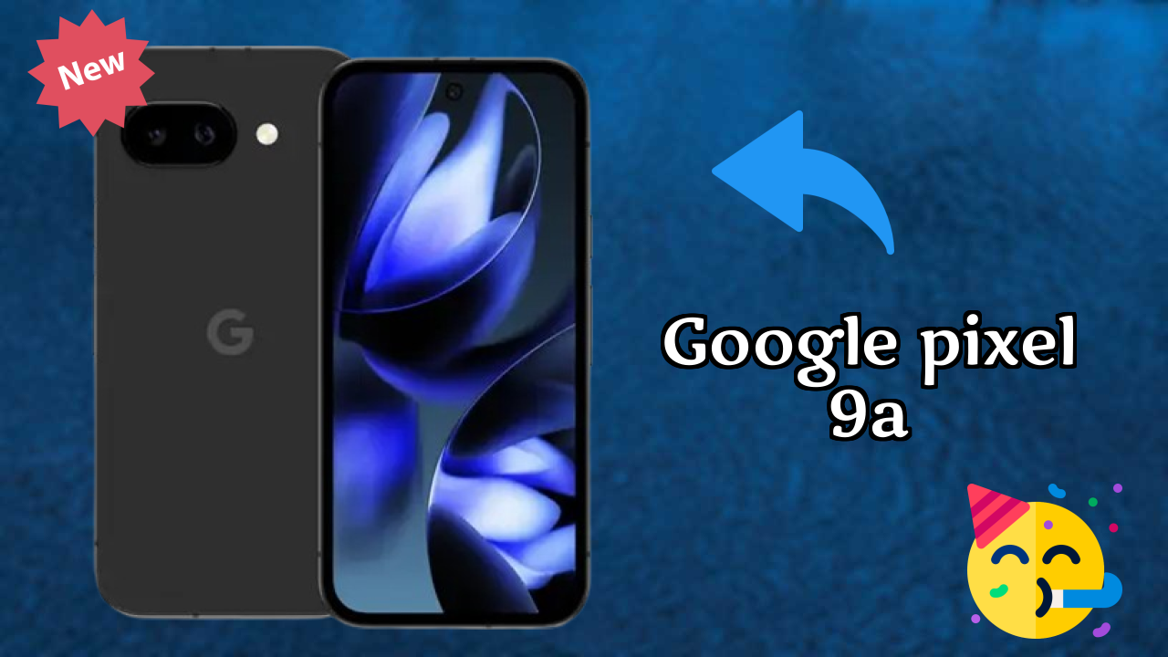 Google Pixel 9A Display Technology: OLED Explained