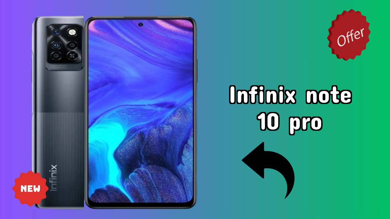 Infinix Infinix Note 10 Pro - User Experience & Review