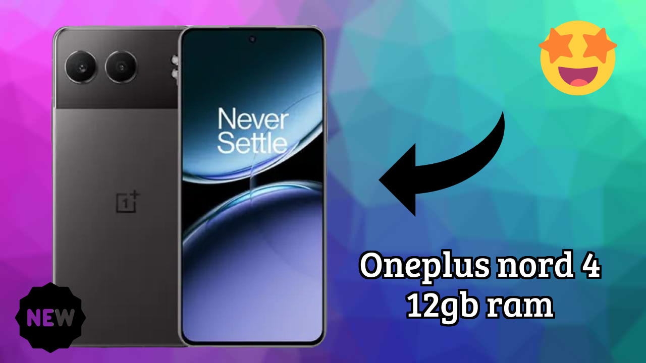 OnePlus Nord 4 12GB RAM Battery Life: 5500 MAh How Long Lasts