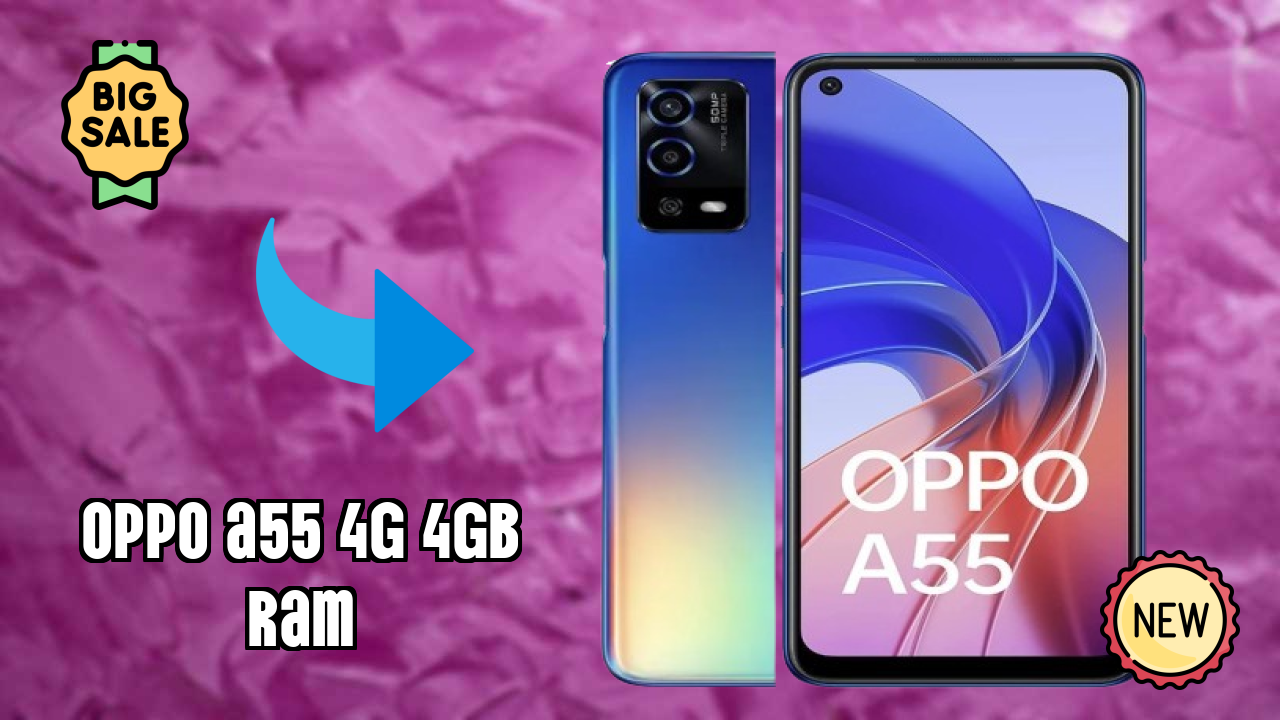 OPPO A55 4G 4GB RAM Test: Is 4 GB RAM Sufficient for 2026?