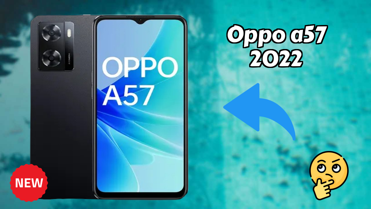 OPPO A57 2022 Price Analysis: ₹16,990 Value for Money