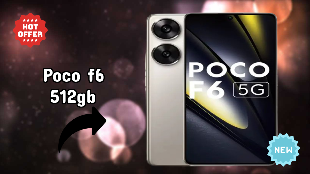 Best POCO F6 512GB Deals - Price Dropped to ₹28,999 Only!