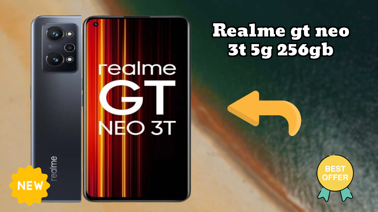 Realme GT Neo 3T 5G 256GB 2026 Buyer Guide – Best Value Mobile?
