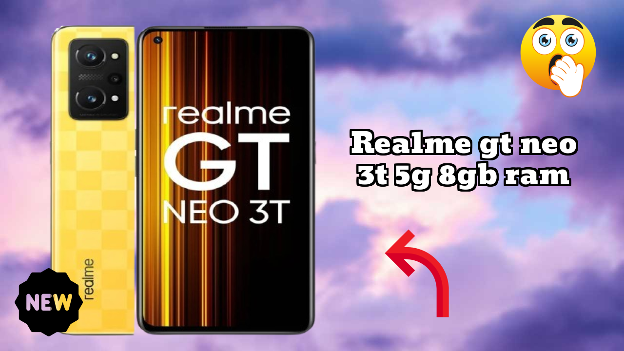 Realme GT Neo 3T 5G 8GB RAM at ₹24,999 - Should You Buy Now?