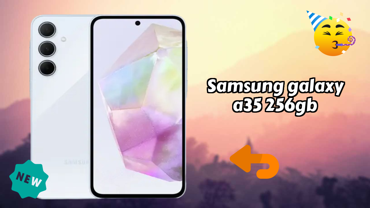 Samsung Galaxy A35 256GB 2026 Hands-on Analysis – Worth It?