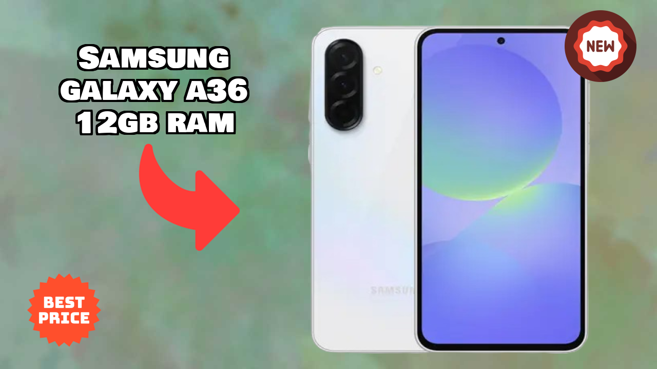 Samsung Galaxy A36 12GB RAM Display Quality: Super AMOLED Review