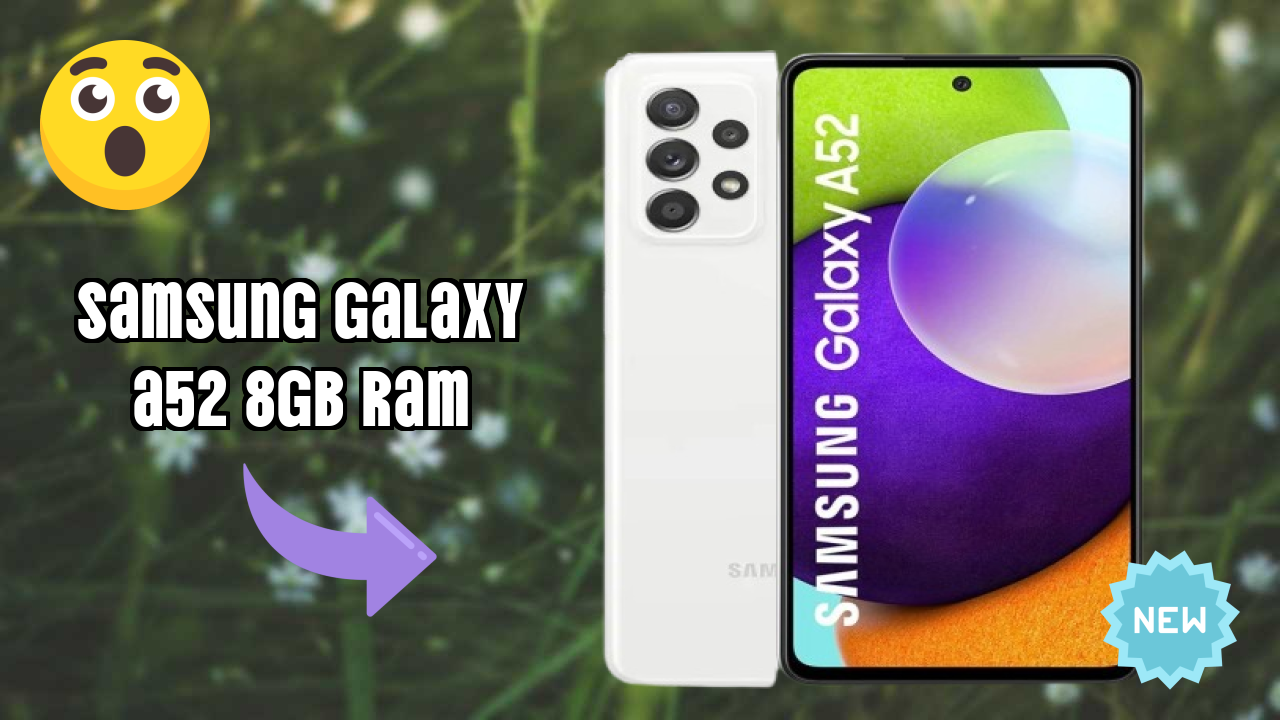 Samsung Galaxy A52 8GB RAM Review: 8 GB RAM Multitasking Analysis