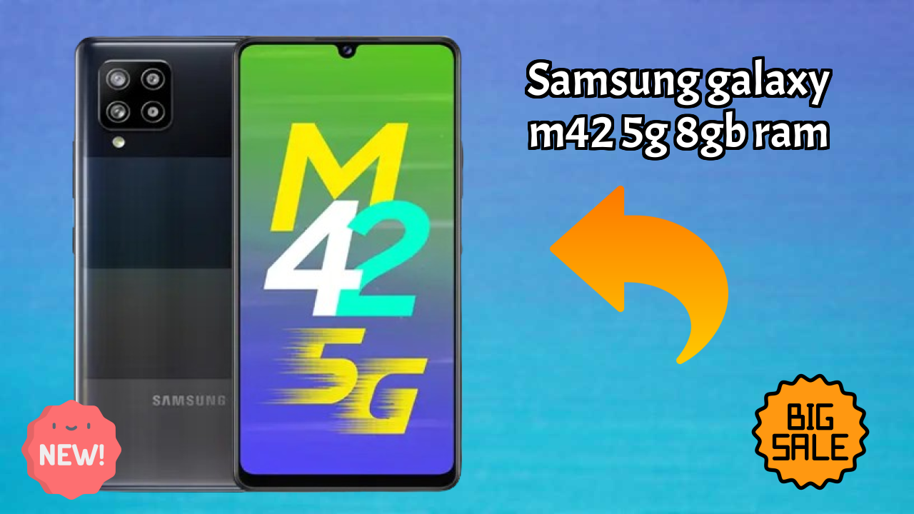 Samsung Galaxy M42 5G 8GB RAM at ₹21,999 - Best Deal Right Now