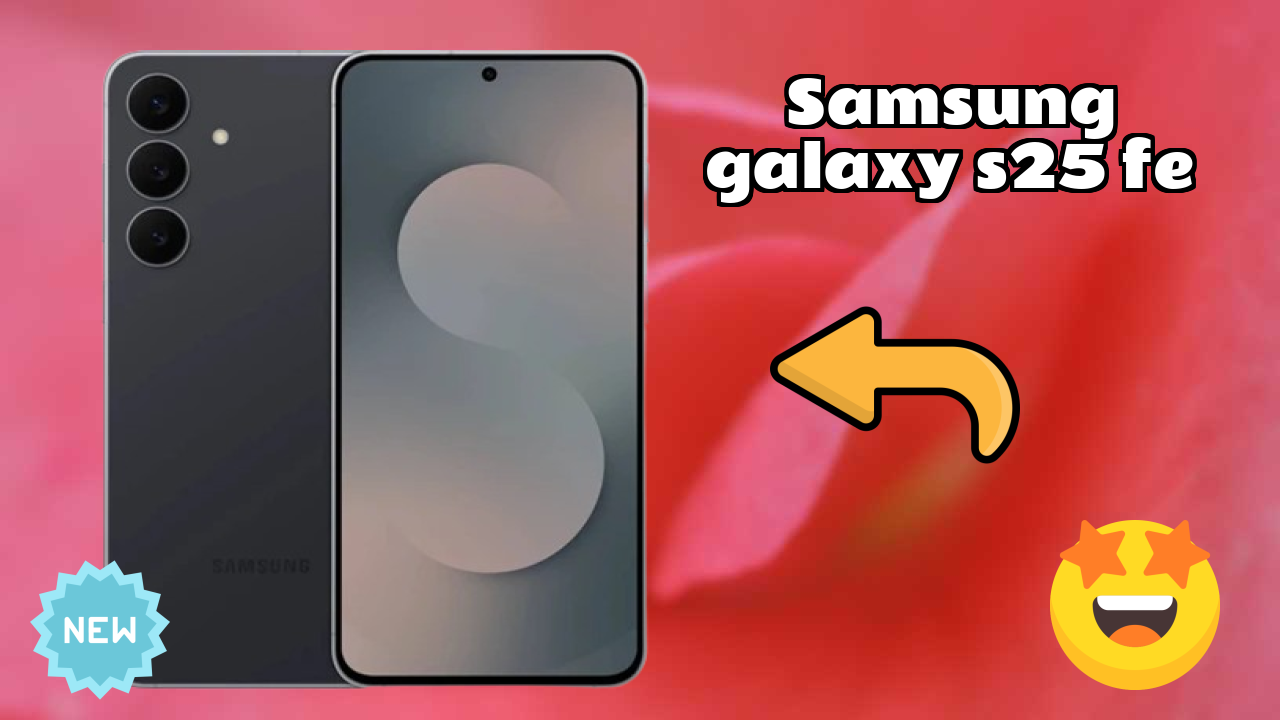 Samsung Galaxy S25 FE Price Drop: Just ₹59,999 Available Now