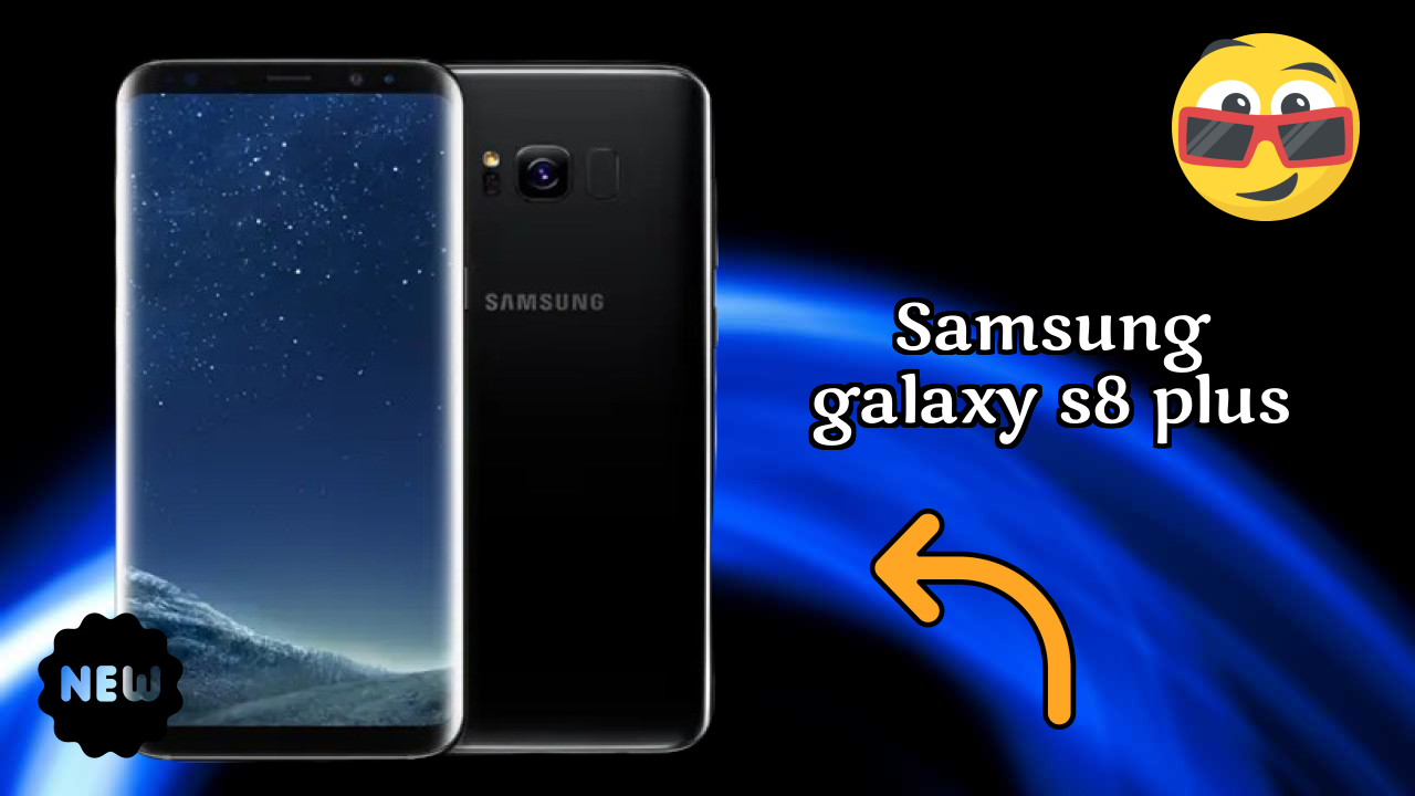 Samsung Samsung Galaxy S8 Plus - User Experience & Review