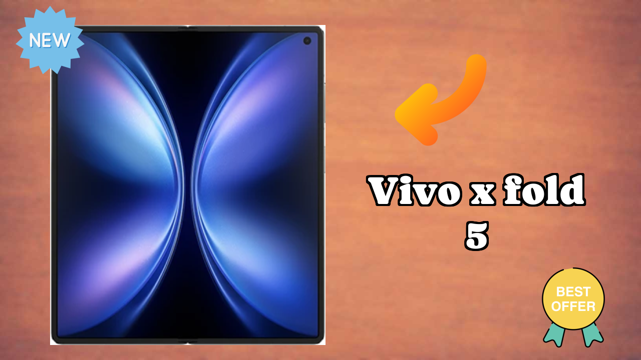 Vivo X Fold 5 Display Analysis: 8.03 Inches (20.4 Cm) Screen Quality